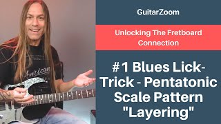 #1 Blues Lick-Trick | Pentatonic Scale Pattern "Layering" | Guitar Fretboard Workshop - Part 9