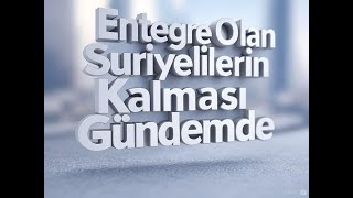 Entegre Olan Suriyelilerin Almanya'da Kalması Gündemde