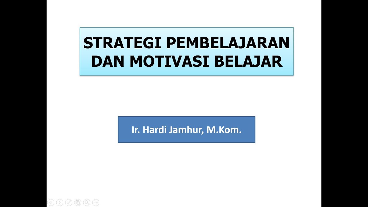 Strategi Pembelajaran Dan Motivasi Belajar - YouTube