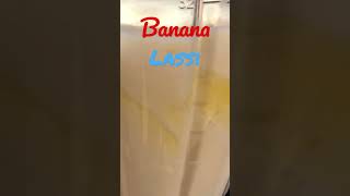 Banana Lassi #shorts #youtubeshorts #trending