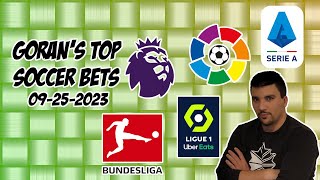 Top Soccer Bets 9/26/23: Goran's Corner Kick | EPL, LaLiga, Bundesliga, Serie A, Ligue 1 Free Picks