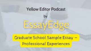 Graduate School Sample Essay — Professional Experiences