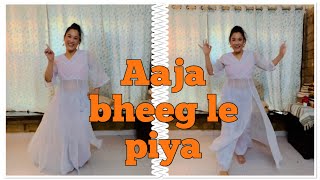 Easy dance steps/ Aaja bheeg le piya