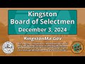 Kingston Board of Selectmen: 12/03/2024