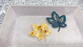 刺繍葉ブローチ　刺繍ハンドメイドアクセサリー　パイエット刺繍　刺繍のやり方　Handembroidery brooch   bead Work　  刺绣胸针　자수브로치