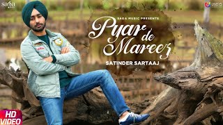 Satinder Sartaaj - Pyar De Mareez | Seven Rivers | Beat Minister | New Punjabi S