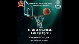 RAJAGIRI BASKETBALL LEAGUE(RBL)-2025       (10th FEB , MORNING)