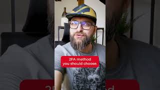 Which 2FA method you should choose? #shorts