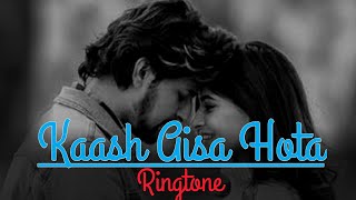 Kash Aisa Hota song Phone ringtone | Ft. Darshan Raval | Download link included | 2019