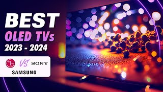 BEST OLED TVS (2023   2024) | LG VS SONY VS SAMSUNG