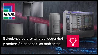 Soluciones para exteriores: seguridad y protección en todos los ambientes | Rittal ES