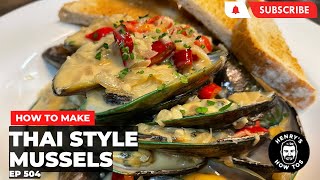 How To Make Thai Style Mussels | Ep 504