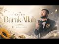Siedd - BarakAllah (Wedding Nasheed) | Vocals Only