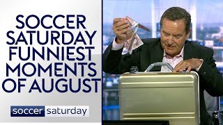 Soccer Saturday's Funniest Moments | August 2018