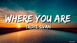 Troye Sivan - What_s The Time Where You Are (Lyrics/Letra)