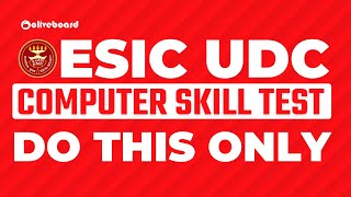 ESIC UDC Computer Skill Test 2022 | Do This Only.