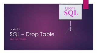 Part 15 - Drop Table - SQL Tutorial using SQL Server
