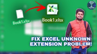Fix Excel Unknown Extension Problem | XLSX Not Opening