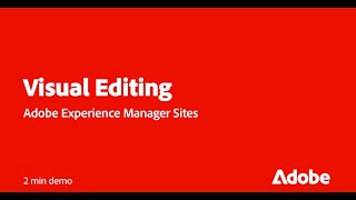 Collaborate Faster with Visual Editing in AEM Sites | Adobe for Business