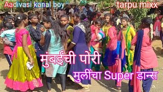 मुंबईची पोरी💃🏻 मुलींचा Super Dance 💃🏻 tarpu mixx 🔥