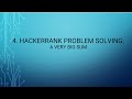 4. HackerRank Problem Solving: A Very Big Sum