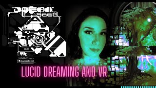 Lucid Dreaming and Virtual Reality -