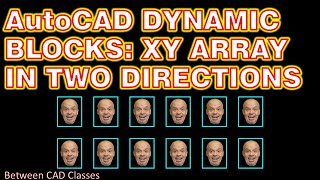 AutoCAD Dynamic Blocks: Array in Two Directions!