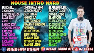 FUNKOT INTRO HARD BY DJ LONDO OTD