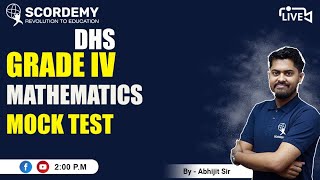 Mock Test  | DHS/ Grade IV l Mathematics | By Abhijit Sir | Scordemy Assam |