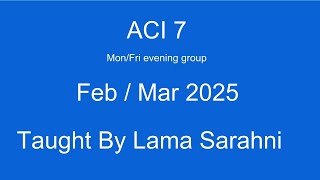 ACI 7 - Class 3 - 24 Feb 2025 (Mon/Fri group)