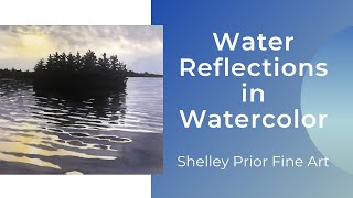 Water Reflections in Watercolor