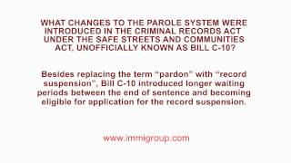 What changes to the parole system were introduced in the Criminal Records Act?