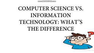 Computer Science Vs Information Technology (schools, jobs, etc) |Tutorial guide in English|2021|