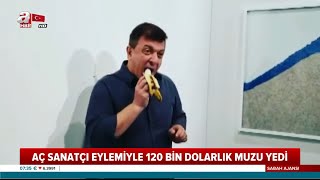 120 Bin Dolarlık Muzu Yedi / A Haber | A Haber