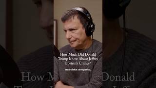 How Much Did Donald Trump Know About Jeffrey Epstein’s Crimes?
