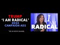 2024 Trump 'I Am Radical' Ad