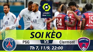 Soi Kèo Trận Đấu PSG vs CLERMONT | Nhận Định Kèo Bóng , Trực Tiếp Ligue 1  21h 11/9