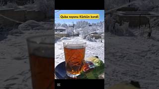 Quba rayonu Kürkün kəndi #short #shortsvideo #shorts #kar #quba #qar #snow #bakı #turkiye #kafkaz