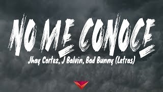 Jhay Cortez, J Balvin, Bad Bunny - No Me Conoce (Letras)