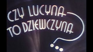 CZY LUCYNA TO DZIEWCZYNA? 1934. Kolor. Smosarska. Bodo. Cały film. Stare kino.