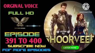 shoorveer pocket fm episode 391 to 400 season 1 #shoorveerepisode #pocketfm #shoorveer