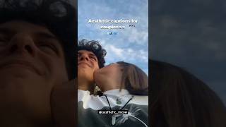 Aesthetic Captions for couples🥂🌹 #yt #ytshorts #instabio #instacaptions #instagram #instaideas