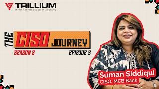 The CISO Journey S02E05: Decisions That Define Security | ft. Suman Siddiqui