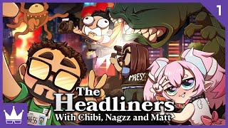 Twitch Livestream | The Headliners w/Chibidoki, Nagzz & Axialmatt | Ep 1 [PC]