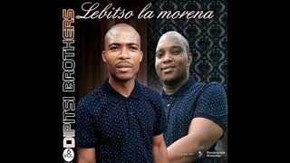 Dipitsi brothers - Lebitso la Morena