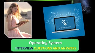 Operating System Interview Question and Answers | Operating System viva questions and answer