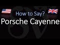 how to pronounce porsche cayenne correctly