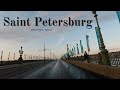 4k St. Petersburg| Russia| Driving Tour| June 2021