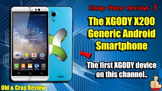 CHEAP PHONE REVIEWS 3: XGODY X200 Generic Android Smartphone | Test \u0026 Review