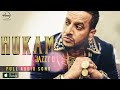 hukam song jazzy b ft kuldeep manak